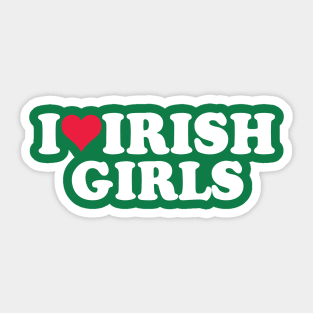 I Love Irish Girls Sticker